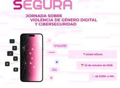 Cartel de la jornada «La Clave Segura» sobre violencia de género digital y ciberseguridad, 22 de octubre de 2026 en UCAM HiTech
